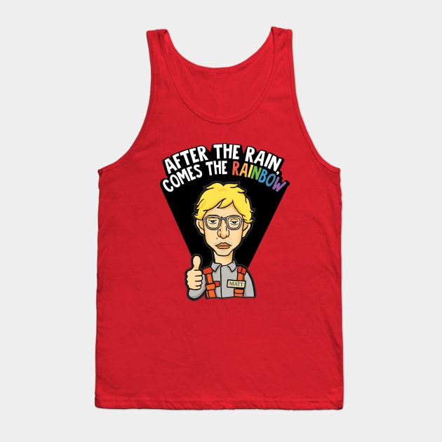 Matt The Radar Technician Tank Top by FandomFeelsPH07